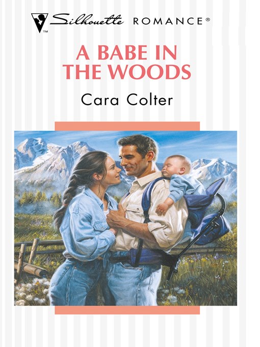 Title details for A Babe in the Woods by Cara Colter - Available